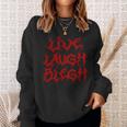 Live Laugh Blegh Heavy Metal Band Parody Moshpit Sweatshirt Gifts for Her