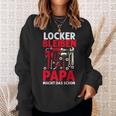 Locker Bleiben Papa Macht Das Schonateratertag Geschenk Sweatshirt Geschenke für Sie