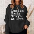 London Paris Tokyo St Pete Sweatshirt Gifts for Her