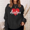 I Love Andrea First Name I Heart Named Sweatshirt Gifts for Her