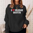 I Love Irish Boys Sweatshirt Gifts for Her