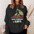 I Love Rock Climbing & Cats Mountain Climber Cat Lover Sweatshirt Gifts for Her