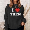 I Love Tren I Heart Tren Bodybuilder Gym Lovers Workout Day Sweatshirt Gifts for Her