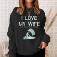 I Love My Wife Kite Surfing Sweatshirt Gifts for Her