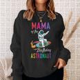 Mama Of The Birthday Astronaut Space Bday Party Celebration Sweatshirt Gifts for Her