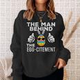 Man Behind Eggcitement Easter Pregnancy Announcement Dad Sweatshirt Gifts for Her
