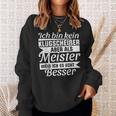 Master Exam Saying Handwerk Meister Sweatshirt Geschenke für Sie