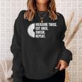 Measure Twice Cut Once Swear Repeat Sweatshirt Gifts for Her