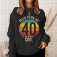 Mein Papa Ist 40 Und Richtig Cool 40Th Birthday Man Sweatshirt Geschenke für Sie