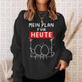 Mein Plan Für Heute Egg Schwcken Office Sweatshirt Geschenke für Sie