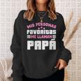 Meine Lieblingspersonen Ich Rufe Papa Für Eltern An Sweatshirt Geschenke für Sie