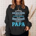 Meisten Menschen Nennen Namen Allerwichtigsten Papa Sweatshirt Geschenke für Sie