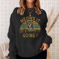 Meows It Going Retro Vintage For Cute Cats Sweatshirt Gifts for Her