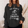 Mir Reichts Ich Geh Zaubern Magic Witch Costume Sweatshirt Geschenke für Sie