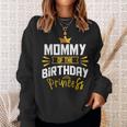 Mommy Of The Birthday Princess Party Bday Celebration Sweatshirt Gifts for Her