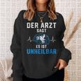 Motorcycle Rider Der Arzt Sags Es Ist Unheilbar The Sweatshirt Geschenke für Sie