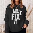 Mr Fix It VintageFathers Day For Dad From Son Sweatshirt Gifts for Her