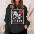 Mr Steal Your Heart Valentines Day Love Boys Sweatshirt Gifts for Her