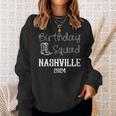Nashville Birthday Trip Nashville Birthday Squad Sweatshirt Gifts for Her