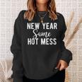 New Year Same Hot Mess Resolutions Workout Party Sweatshirt Gifts for Her