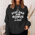 Nicht Der Stepfater Sondern Der Bonus Papa Saying Sweatshirt Geschenke für Sie