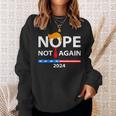 Nope Not Again Sarcastic Sweatshirt Gifts for Her