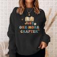 Nur Noch Ein Kapitel Ich Verspreche Es Zu Lesen Sweatshirt Geschenke für Sie