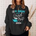Oh Ship It's A Grad Trip 2024 Cruise Graduation 2024 Sweatshirt Gifts for Her