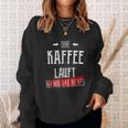 Ohne Kaffee Läuft Hier Gar Nichts Sayings Sweatshirt Geschenke für Sie