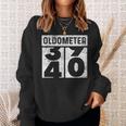Oldometer Odometer 40Th Birthday 40 Yrs Old Joke Sweatshirt Gifts for Her