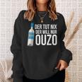 Ouzo Griechenland Geschenk In Griechisch Saufen Crete Sweatshirt Geschenke für Sie