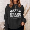 Ozark Highlands Trail Campers And Hikers Sweatshirt Gifts for Her