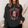 Pants Free Society For Comfort Lovers Sweatshirt Gifts for Her
