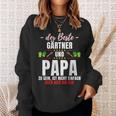 Papa Und Gärtner Garden Gardening Saying Sweatshirt Geschenke für Sie