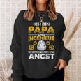 Papa Und Ingenieur Nichts Macht Angst Father Engineer Sweatshirt Geschenke für Sie