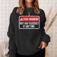 Papa Warning May Nap Suddenly At Any Time For Father's Day Sweatshirt Gifts for Her