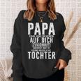 Papa Zumindest Hast Du Keine Hässliche Tochteratertag Dad Sweatshirt Geschenke für Sie