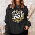 Papa´S Taxi Chauffeur Auto Fahren Bringen Und Holen Sweatshirt Geschenke für Sie