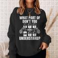 What Part Of Don't You Understand Trucker Truck Driver Sweatshirt Gifts for Her