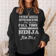 Patient Access Representative Multitasking Ninja Job Sweatshirt Gifts for Her