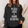 Peace Love And Hang Gliding Sweatshirt Gifts for Her