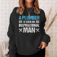Plumber Inspirational Man Plumbing Birthday Gif Sweatshirt Gifts for Her