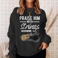 Praise Him With Strings Guitar Psalms Quotes S Sweatshirt Gifts for Her