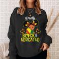 Pretty Black And Educated I Am The Strong African Queen Girl Sweatshirt Gifts for Her