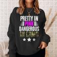 Pretty Pink Dangerous In Camo Hunting Hobby Sweatshirt Gifts for Her