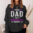 Proud Dad Of A Craniosynostosis Warrior Awareness Recovery Sweatshirt Gifts for Her