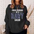 Proud Husband Of A Navy Sailor Veteran Day Sweatshirt Gifts for Her