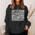 Raver Bitte Nicht Schubsen Ich Bin Schon Leicht Verballert Sweatshirt Geschenke für Sie