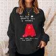 Red Bear Grants You 3 Wishes You Can Only Wish For Cheese Sweatshirt Gifts for Her
