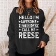Reese Surname Awesome Call Me Reese Family Last Name Reese Sweatshirt Gifts for Her